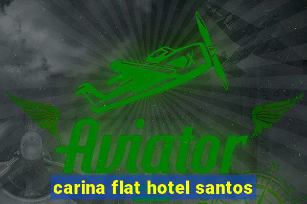 carina flat hotel santos